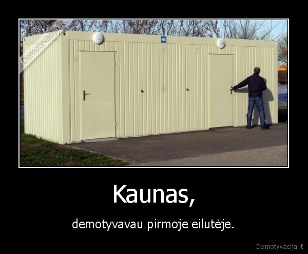 kaunas, ne, miestas,kaunieti, tu, negali,kaune, negalima, gyventi