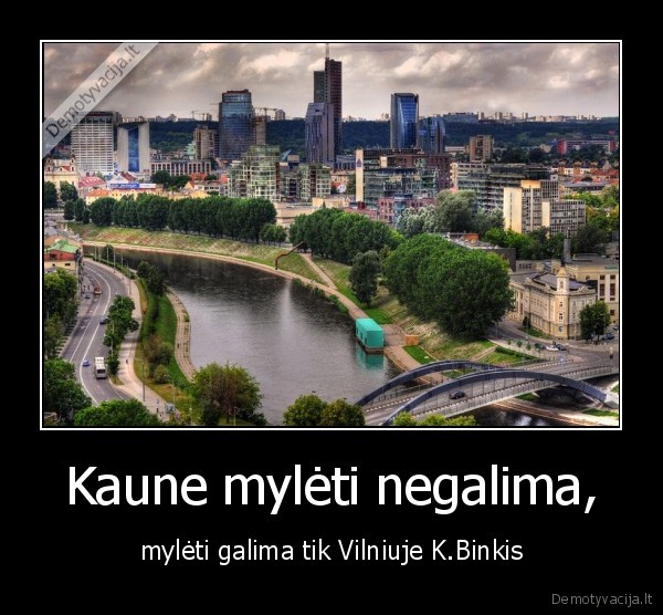 vilnius, kaunas, k.binkis