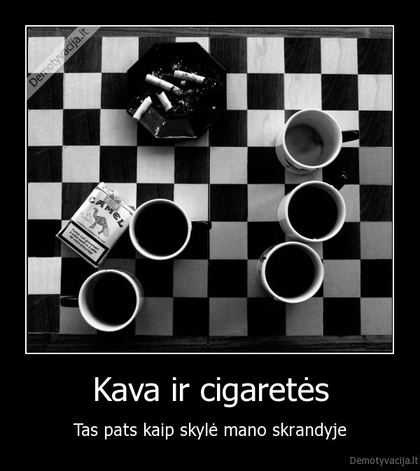 cigaretes,zaizdos,kava