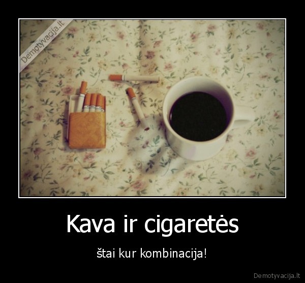 Kava ir cigaretės