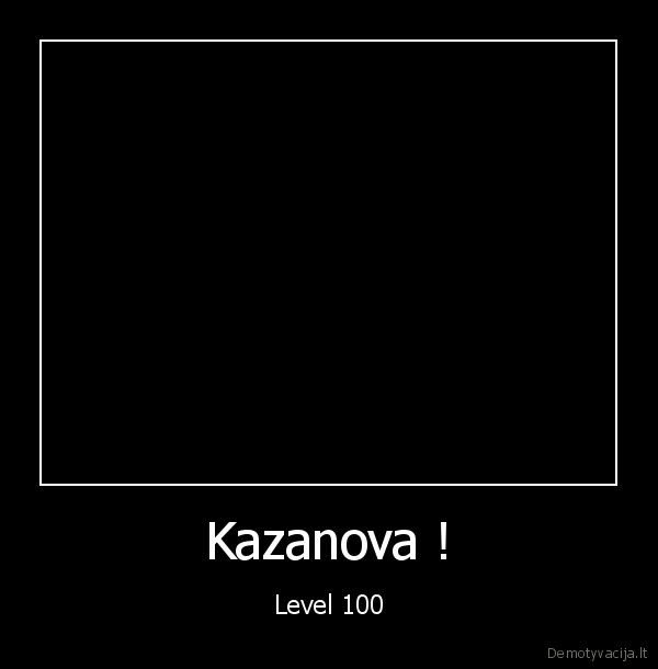 Kazanova !