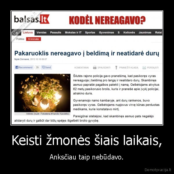 Keisti žmonės šiais laikais,