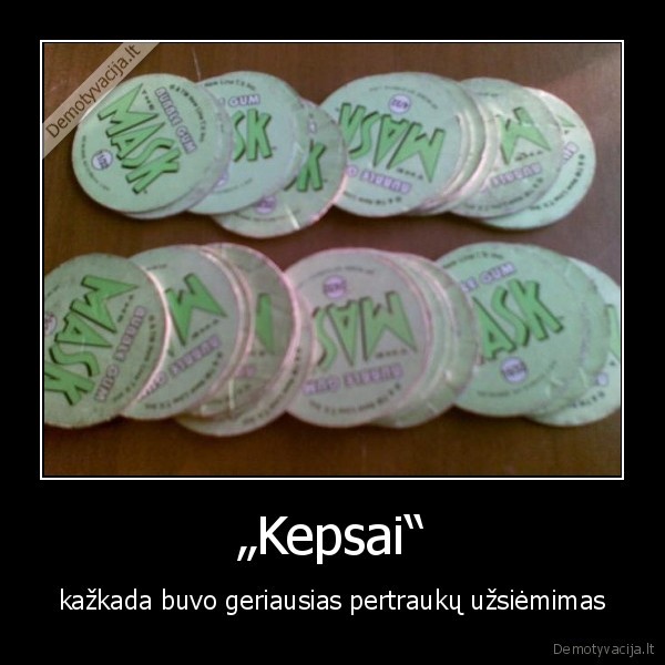 „Kepsai“