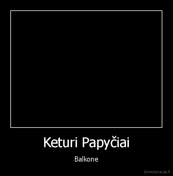 Keturi Papyčiai