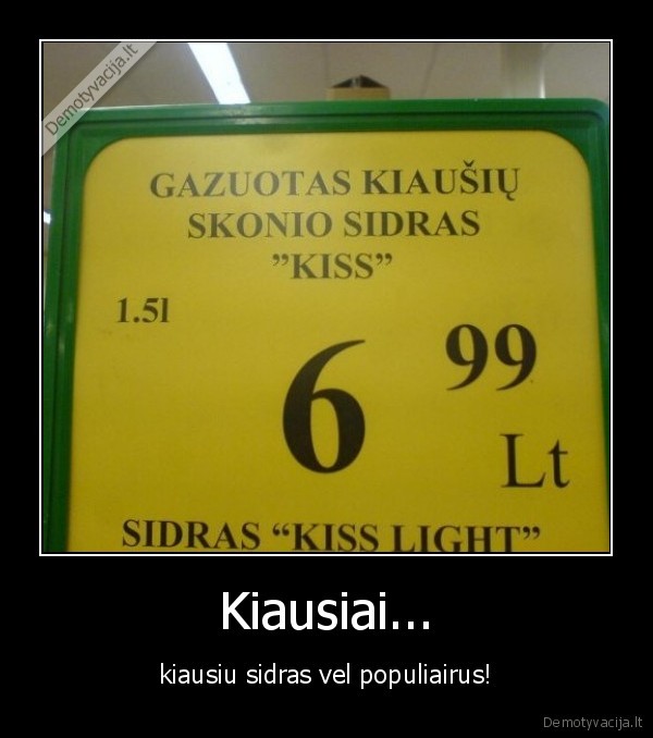 Kiausiai...