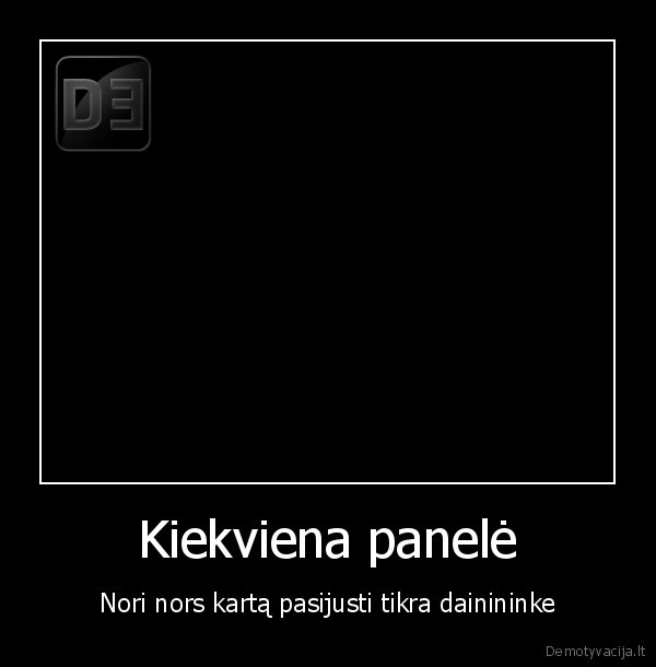 Kiekviena panelė