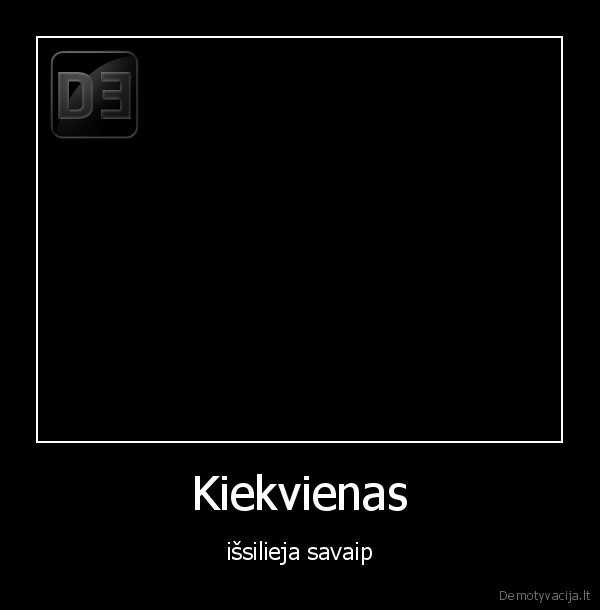 Kiekvienas