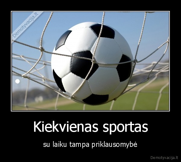 Kiekvienas sportas