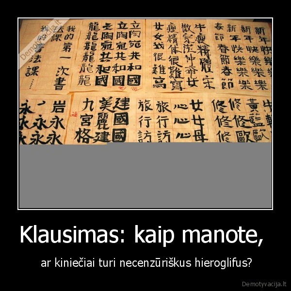 Klausimas: kaip manote, 