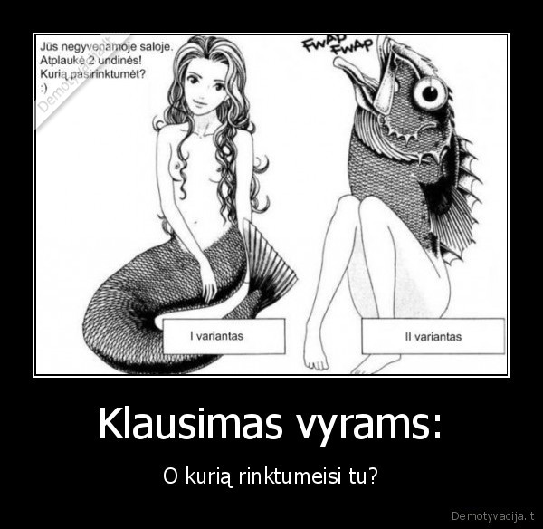 Klausimas vyrams: