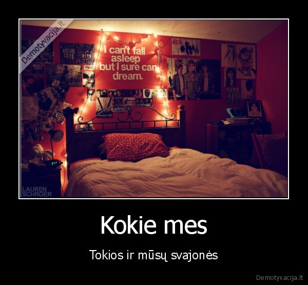 Kokie mes