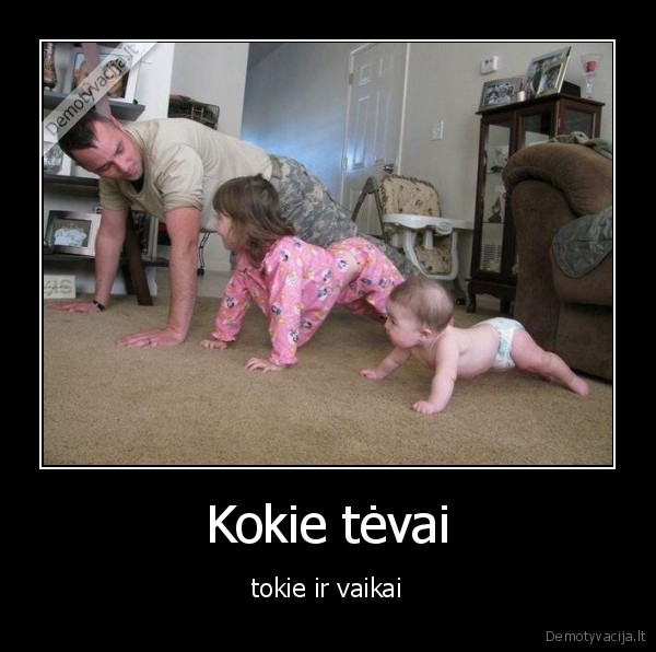 Kokie tėvai