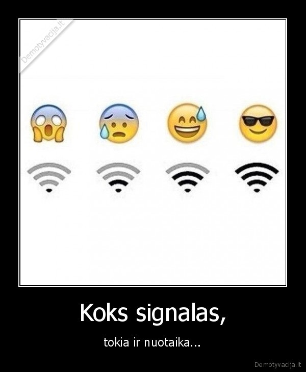 Koks signalas,