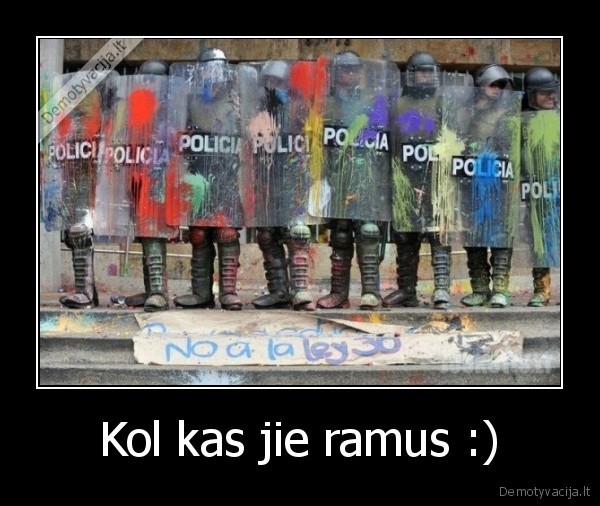 Kol kas jie ramus :)