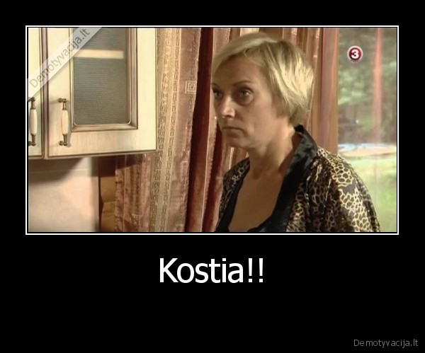 Kostia!!