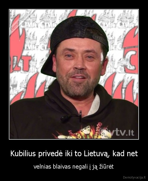 Kubilius privedė iki to Lietuvą, kad net