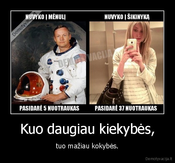 Kuo daugiau kiekybės,