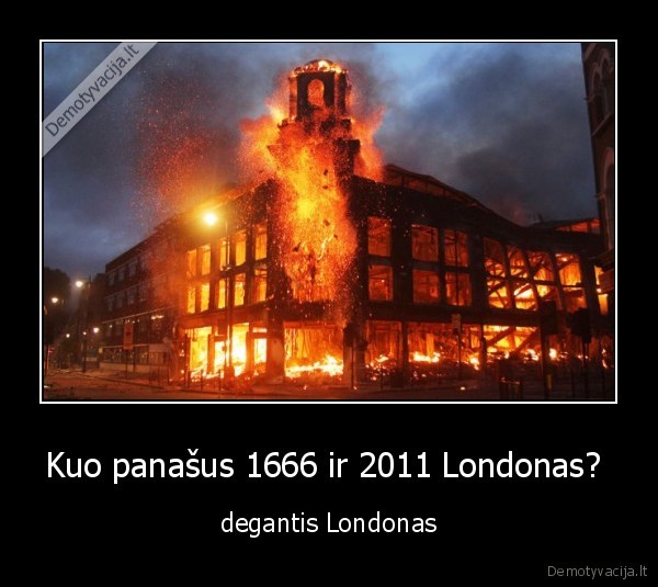 Kuo panašus 1666 ir 2011 Londonas? 