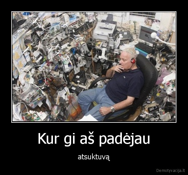 Kur gi aš padėjau