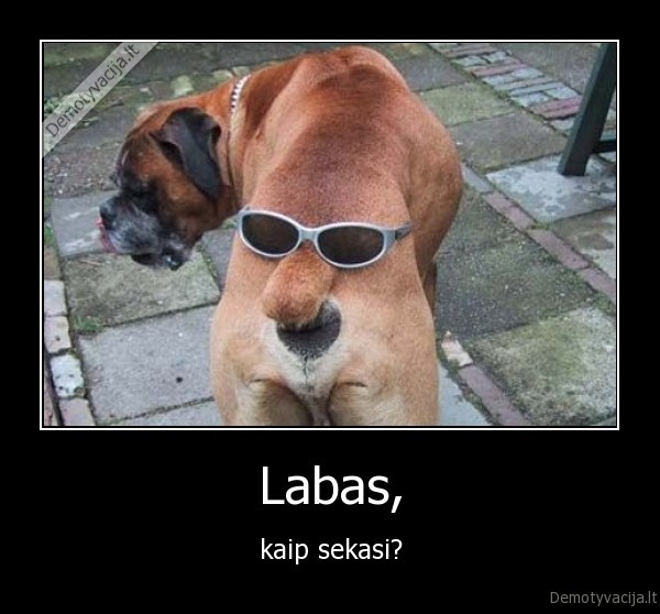 Labas,