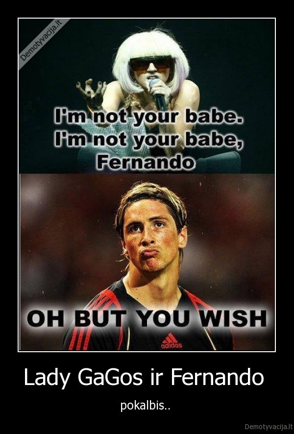 lady, gaga, fernando, lol, but, you, wish