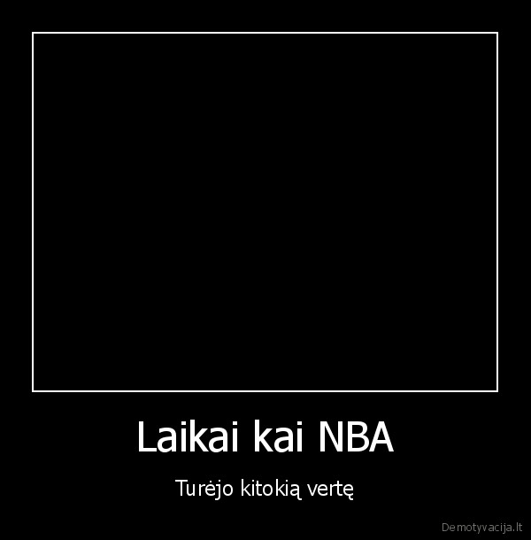 Laikai kai NBA