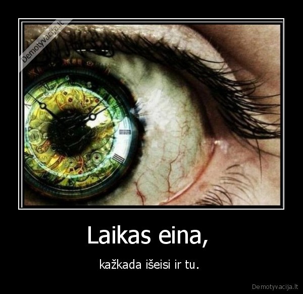 Laikas eina, 