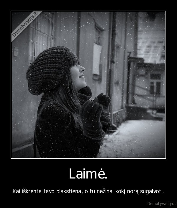 Laimė.