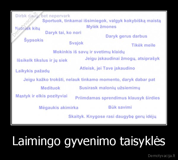 Laimingo gyvenimo taisyklės