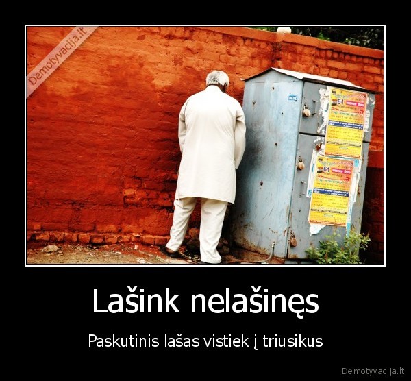 Lašink nelašinęs