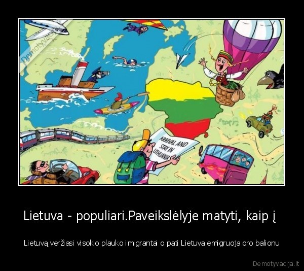 Lietuva - populiari.Paveikslėlyje matyti, kaip į 