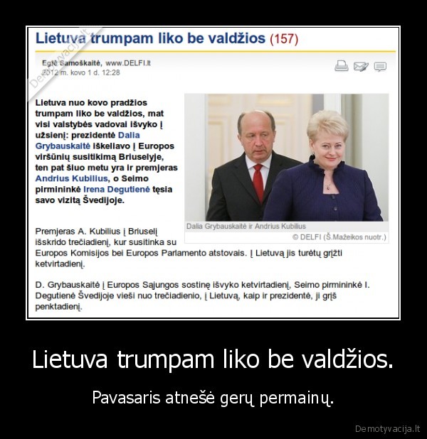 Lietuva trumpam liko be valdžios.