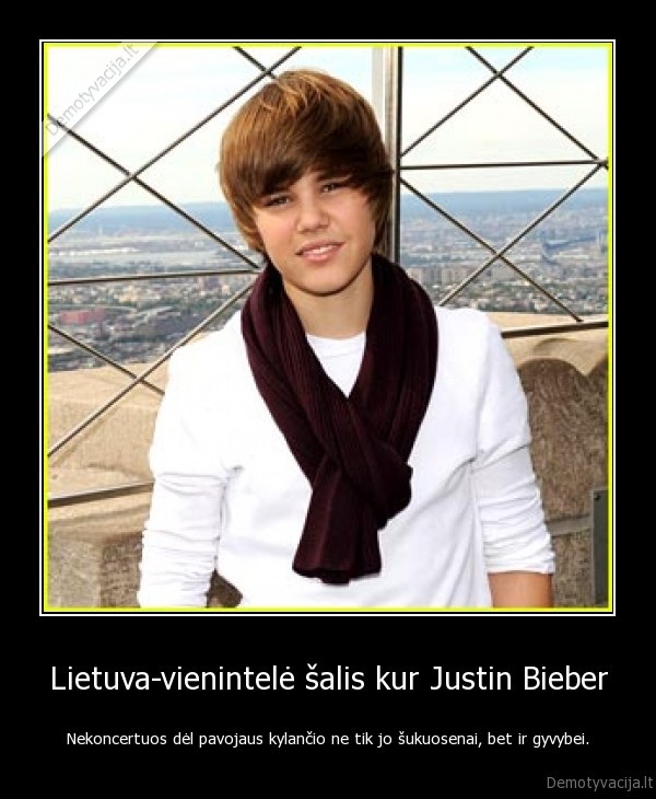 Lietuva-vienintelė šalis kur Justin Bieber