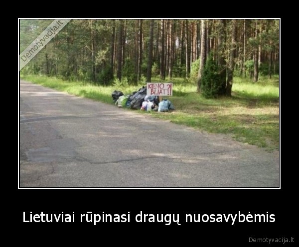 Lietuviai rūpinasi draugų nuosavybėmis