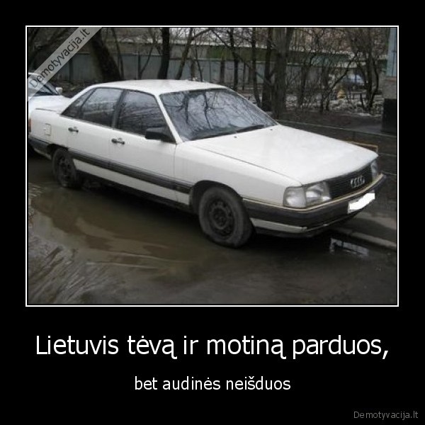 Lietuvis tėvą ir motiną parduos,