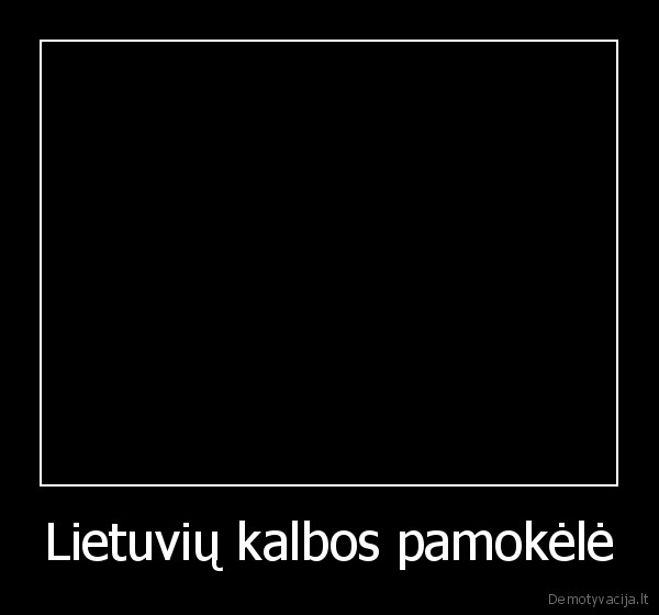 Lietuvių kalbos pamokėlė