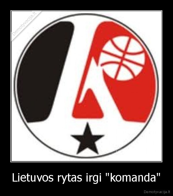 Lietuvos rytas irgi &quot;komanda&quot;