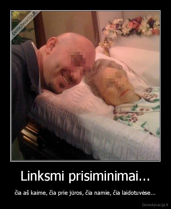 Linksmi prisiminimai...