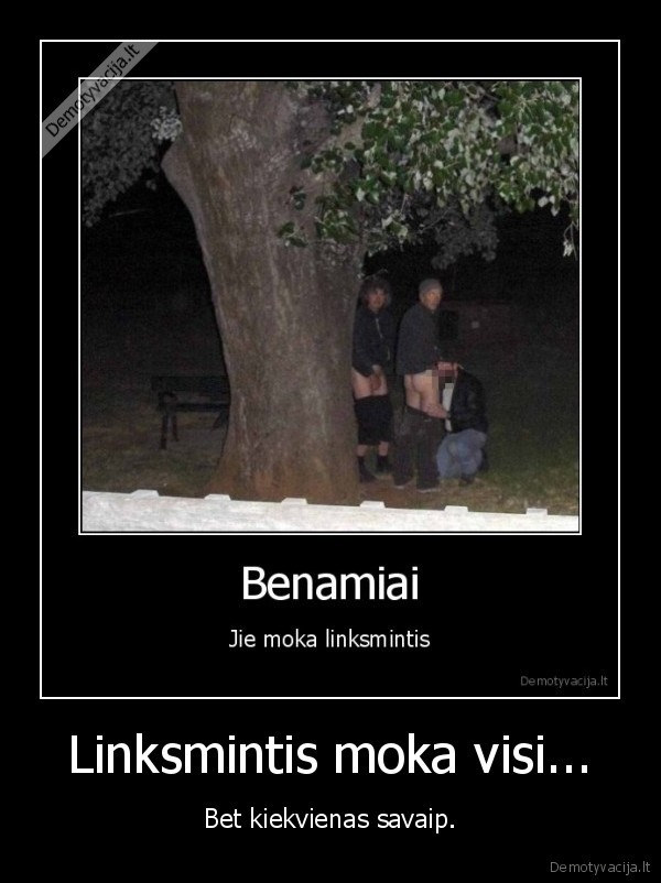 Linksmintis moka visi...