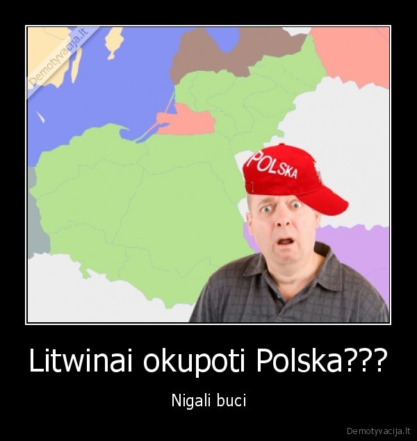 Litwinai okupoti Polska???