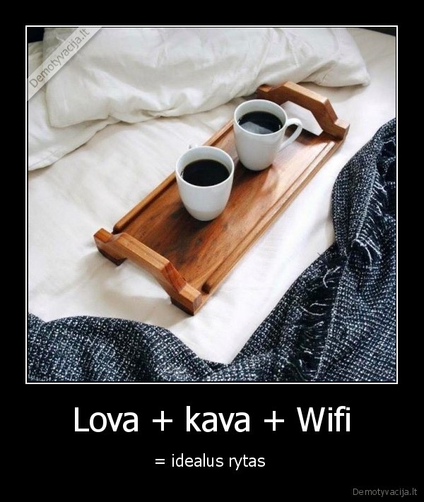 Lova + kava + Wifi