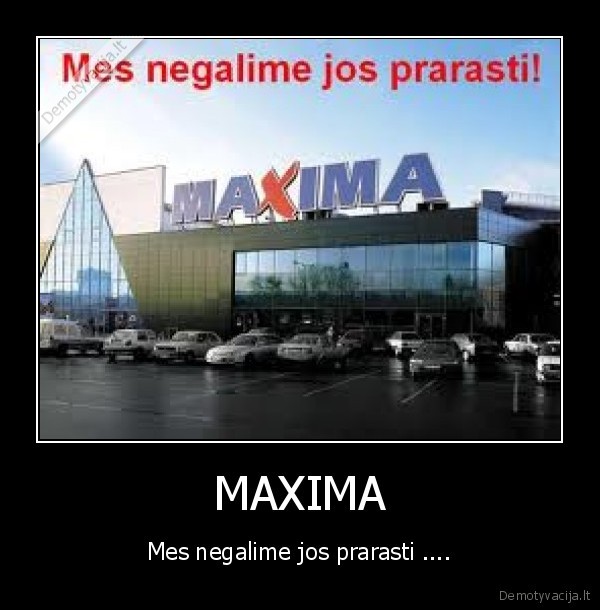 mama, maxima,maxima, yra, maxima