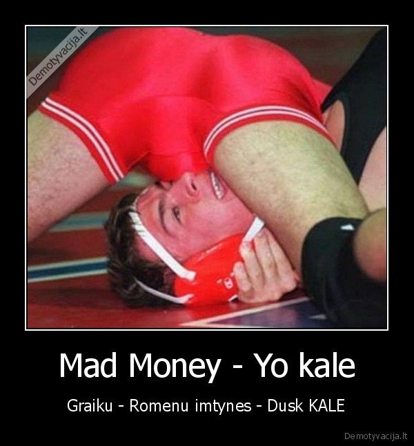 Mad Money - Yo kale