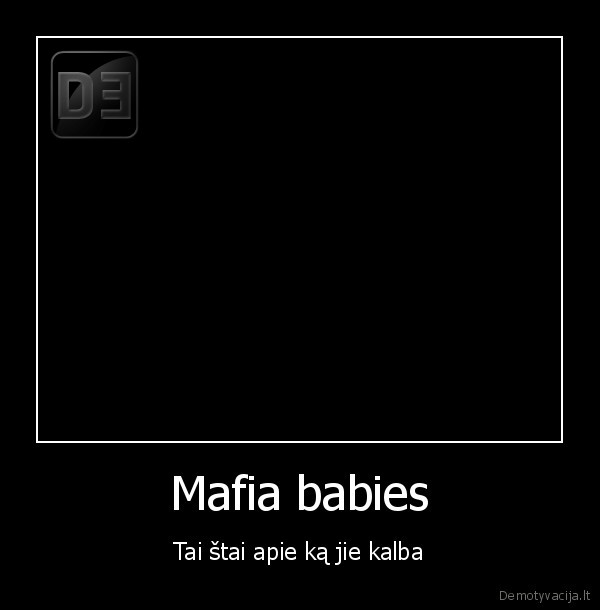 mafia, babies,vertimas, anglu, kalba