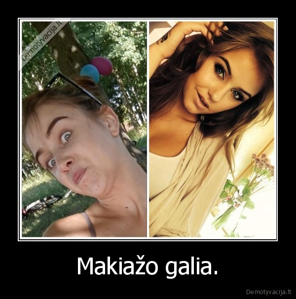 Makiažo galia.