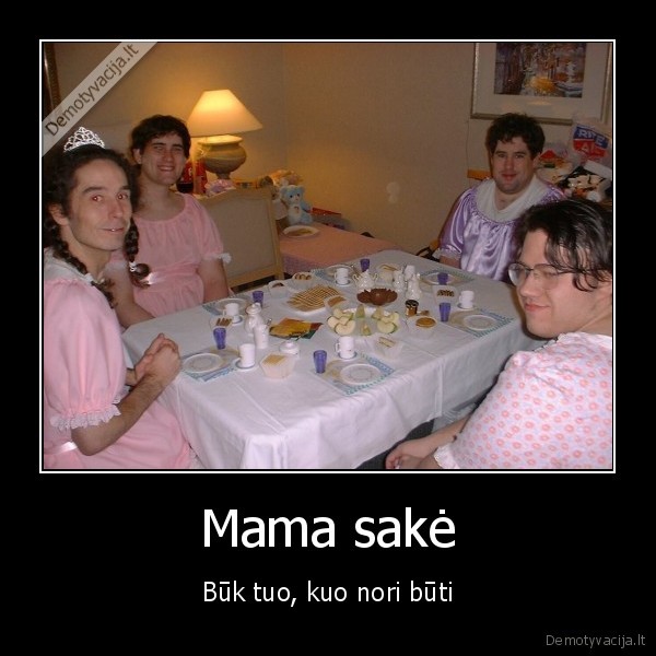 Mama sakė