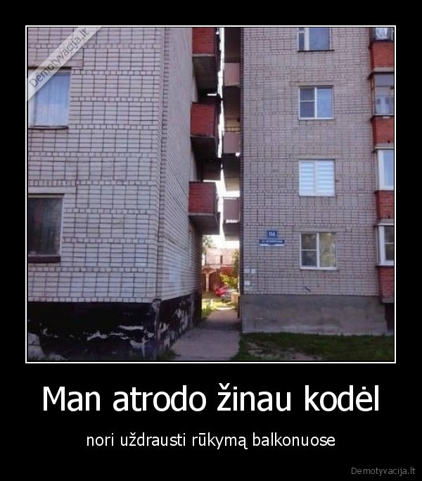 Man atrodo žinau kodėl