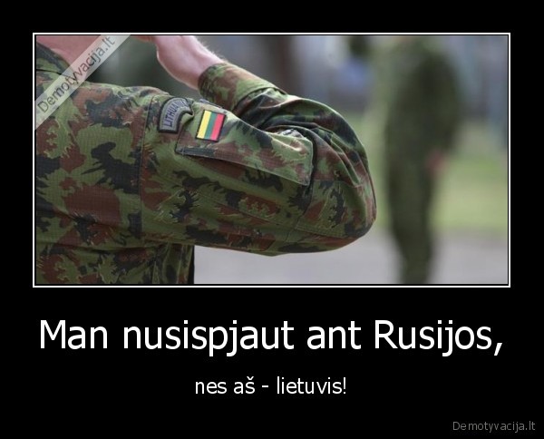 Man nusispjaut ant Rusijos,