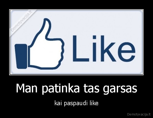 Man patinka tas garsas