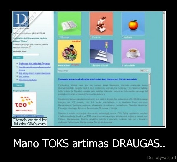 Mano TOKS artimas DRAUGAS..